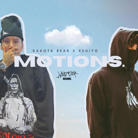 Motions ft. Kehiyo | Boomplay Music