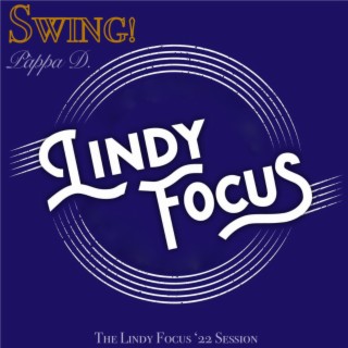 Swing! The Lindy Focus '22 Session