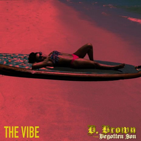 The Vibe | Boomplay Music