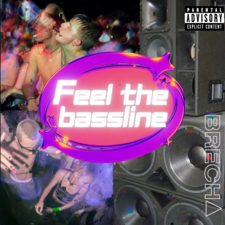 Feel the bassline | Boomplay Music