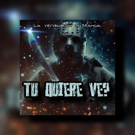 TU QUIERE VE? | Boomplay Music