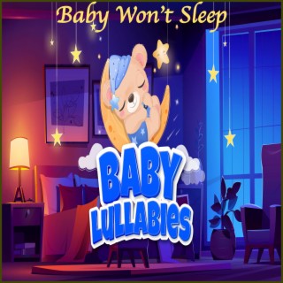 Baby Won't Sleep