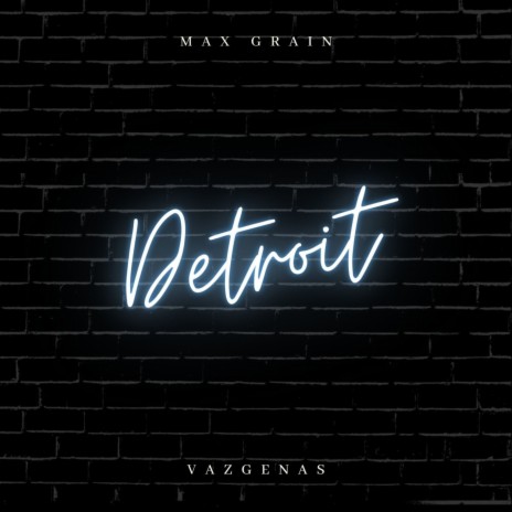 Detroit ft. Vazgenas | Boomplay Music