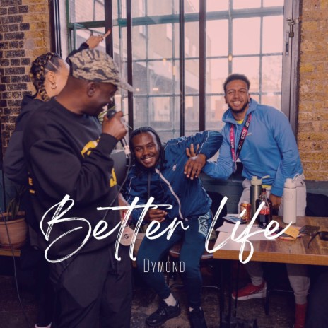 Better Life | Boomplay Music