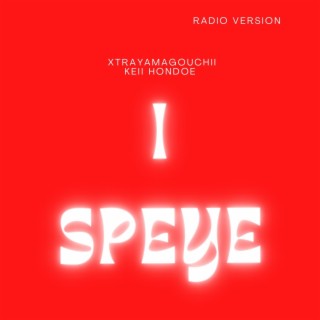I Speye (Radio Edit)