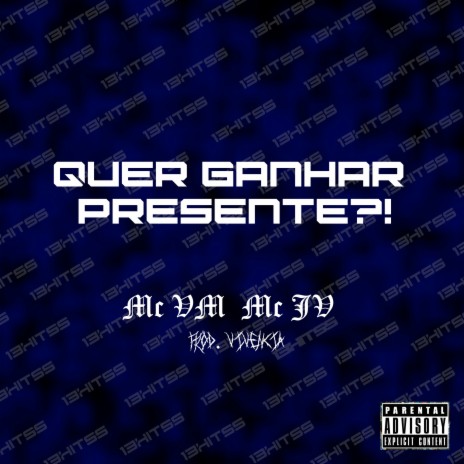 Quer Ganhar Presente ft. Mc JV | Boomplay Music