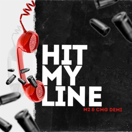 Hit My Line (HML) ft. CMG Demi | Boomplay Music