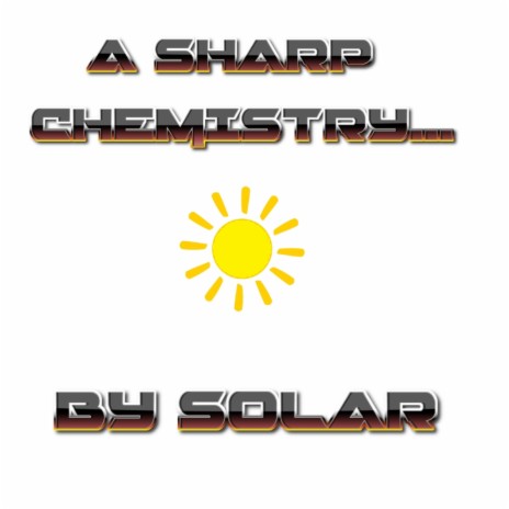 A SHARP CHEMISTRY.... | Boomplay Music