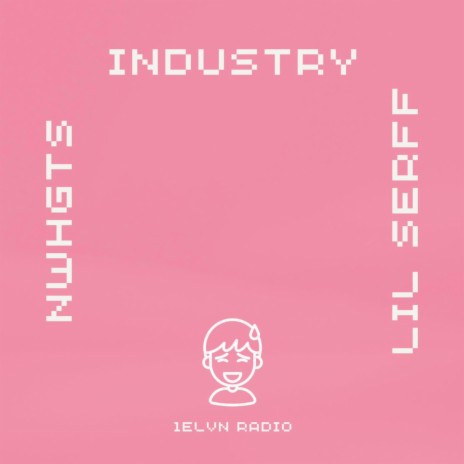 Industry ft. nwhgts | Boomplay Music