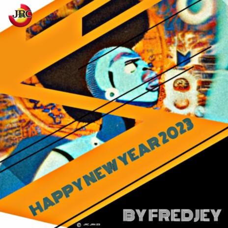 Happy New Year 2023 ft. Fréddysoul | Boomplay Music