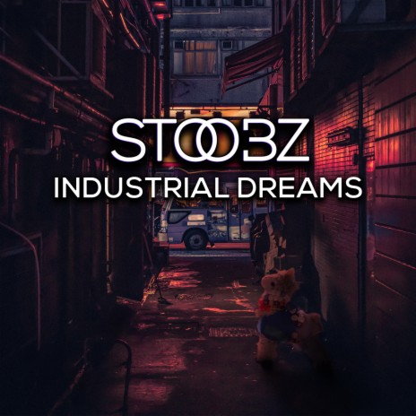 Industrial Dreams | Boomplay Music