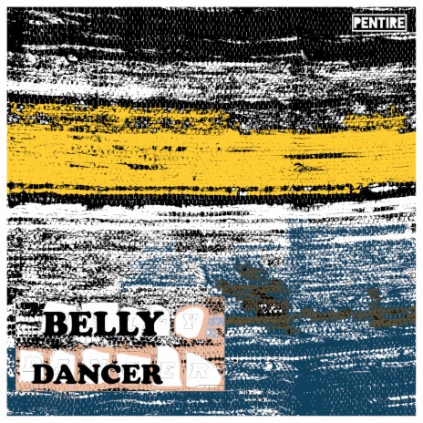 Belly Dancer | Boomplay Music