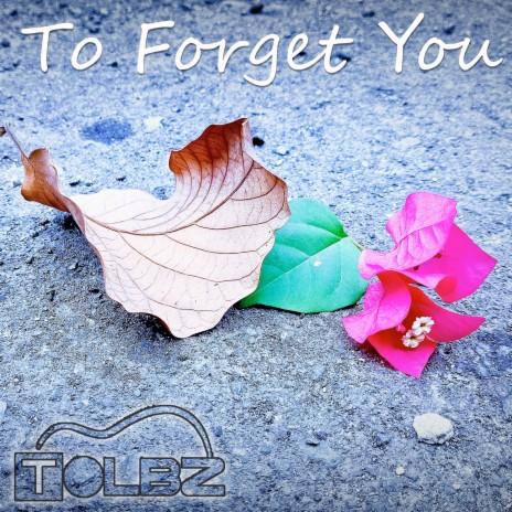 To Forget You