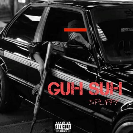 Guh Suh | Boomplay Music