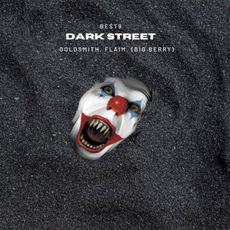 Dark Street ft. Goldsmith, Flaim & (Big Berry) | Boomplay Music