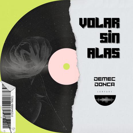 Volar sin Alas ft. Demec | Boomplay Music