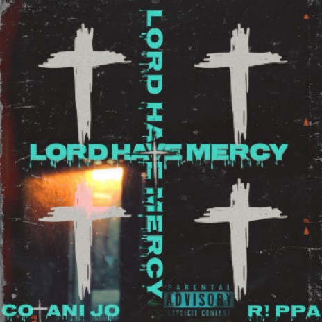 Lord Have Mercy | Boomplay Music