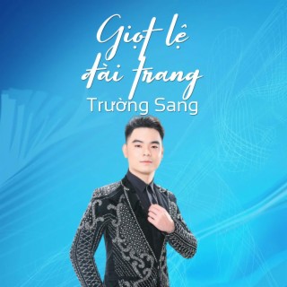 Giọt Lệ Đài Trang