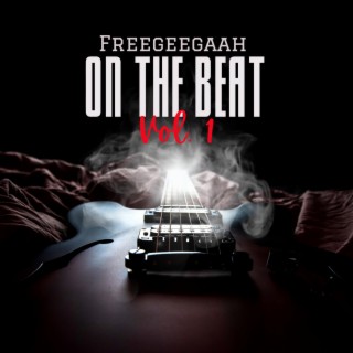 Freegeegaah Beats., Vol. 1