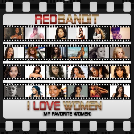 I Love Women | Boomplay Music