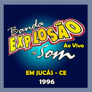 EM JUCÁS-CE 1996 - AO VIVO