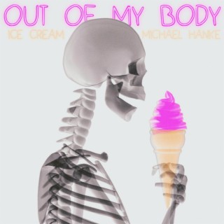Out of My Body