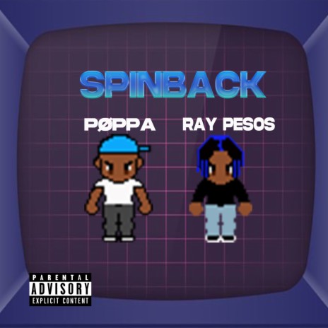 Spin Back ft. POPPA & Ray Pesos | Boomplay Music