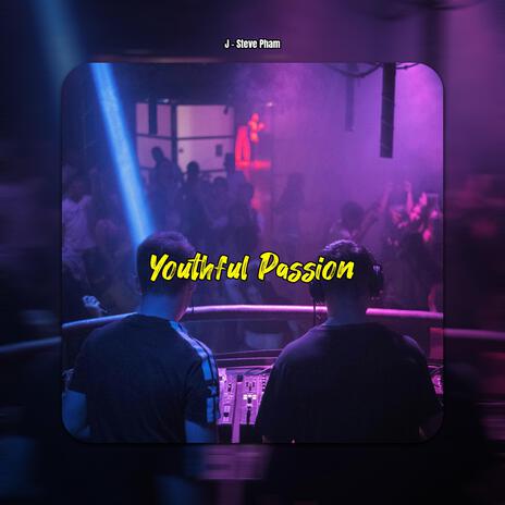 Youthful Passion