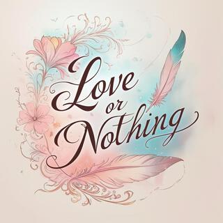 사랑 아니면 필요 없어 (Love or Nothing)