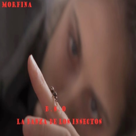 Morfina B.S.O. La danza de los insectos ft. feat Lucía Sanz