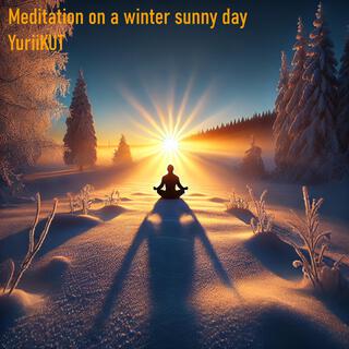 Meditation on a winter sunny day