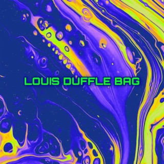 LOUIS DUFFLE BAG