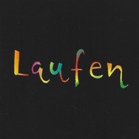 Laufen | Boomplay Music