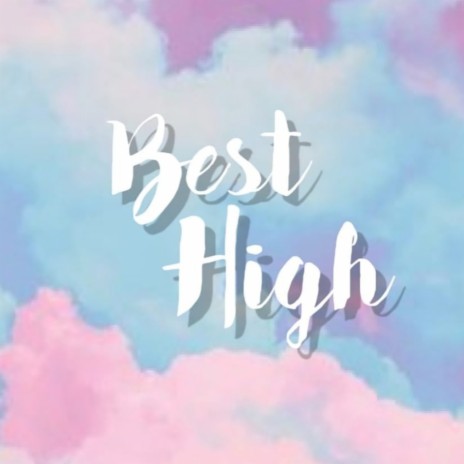 Best High ft. Daizy G.B. | Boomplay Music