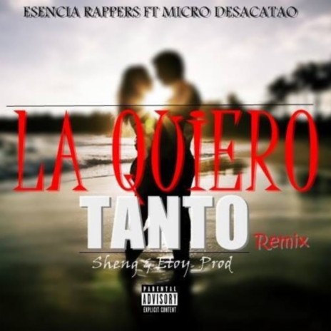 La Quiero Tanto ft. Esencia Rappers