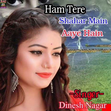 Ham Tere Shahar Main Aaye Hain | Boomplay Music