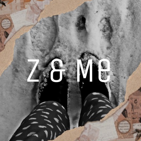 Z & Me | Boomplay Music