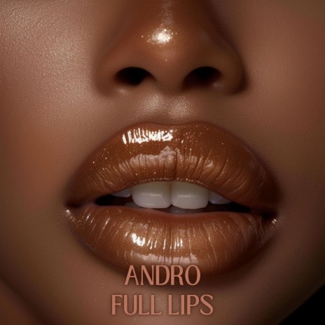 Full Lips (Radio Edit) | Boomplay Music