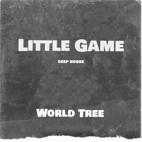 Little Game (Deep House) | Boomplay Music