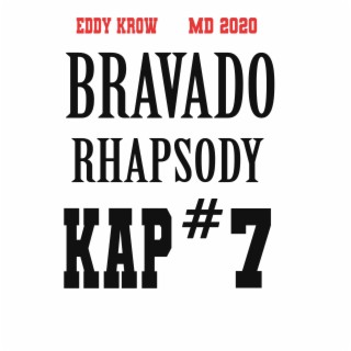 Bravado Rhapsody