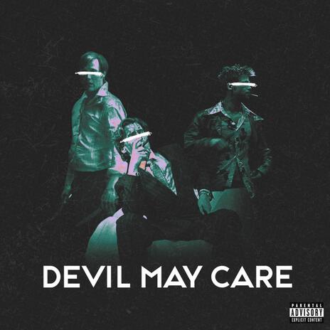 DEVIL MAY CARE ft. TALKsick, Wustaaz & prod. Azlan | Boomplay Music