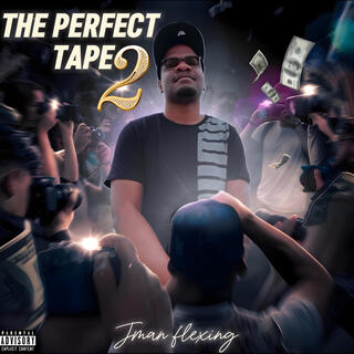 Perfect Tape 2