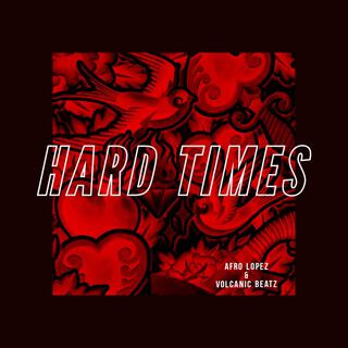 Hard Times Ep