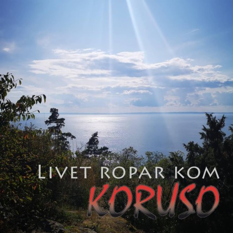 Livet ropar kom | Boomplay Music