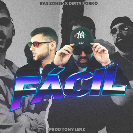 Fácil ft. Dirty Porko & Tony Lenz | Boomplay Music