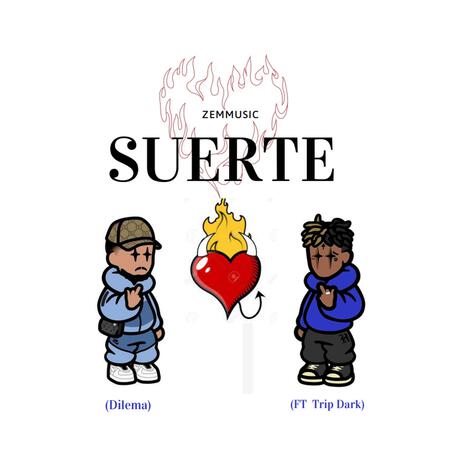 Suerte ft. Trip Dark & Dilema | Boomplay Music