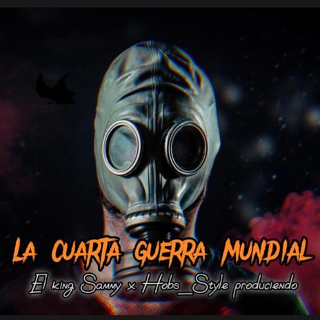 La cuarta guerra mundial | Boomplay Music