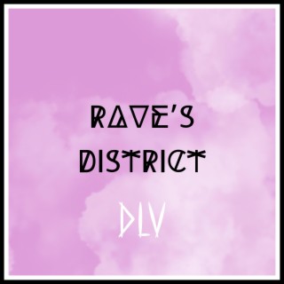 Rave's district