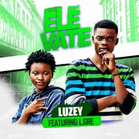 Elevate ft. Luzey | Boomplay Music