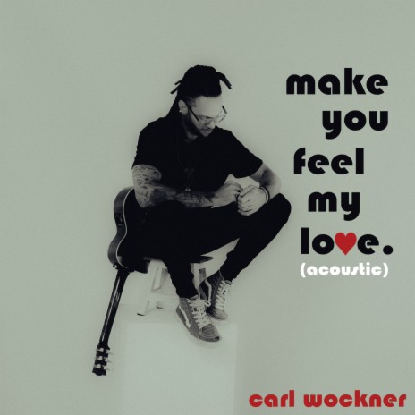 Make You Feel My Love (Acoustic) | Boomplay Music